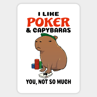 I Like Poker and Capybaras you not so much Sticker